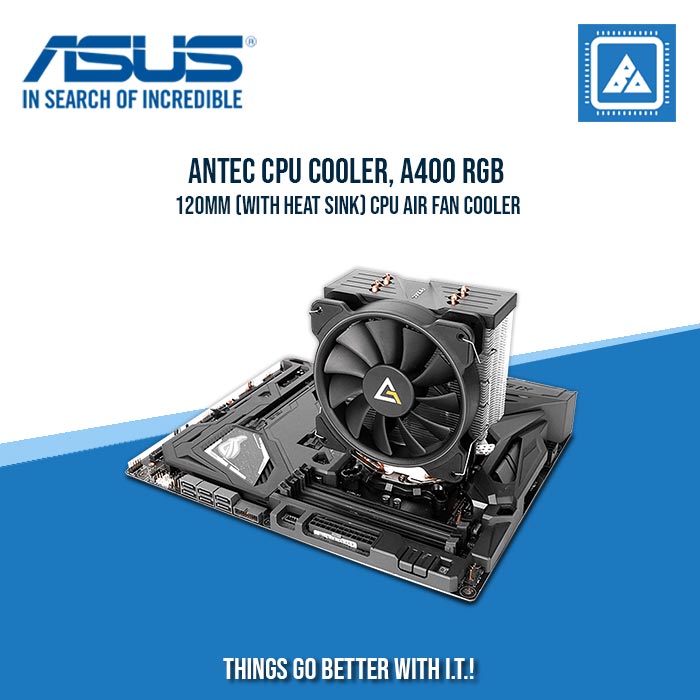 ANTEC CPU COOLER, A400 RGB 120MM (WITH HEAT SINK) CPU AIR FAN COOLER ANTEC CPU COOLER, A400 RGB 120MM (WITH HEAT SINK) CPU AIR FAN COOLER